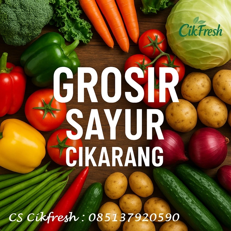 Grosir Sayur Cikarang Terbaik | Toko Sayur Online | Cikfresh 1 Grosir Sayur Cikarang Terbaik | Toko Sayur Online | Cikfresh