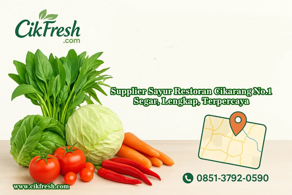 Supplier Sayur Restoran Cikarang Terbaik : Segar, Lengkap, & Terjangkau 1 supplier sayur restoran cikarang
